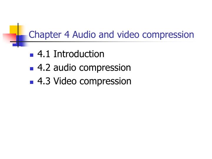 chapter 4 audio and video compression