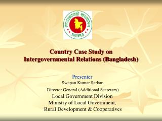 Country Case Study on Intergovernmental Relations (Bangladesh)