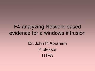 F4-analyzing Network-based evidence for a windows intrusion