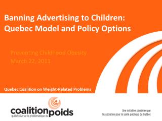 Banning Advertising to Children: Quebec Model and Policy Options