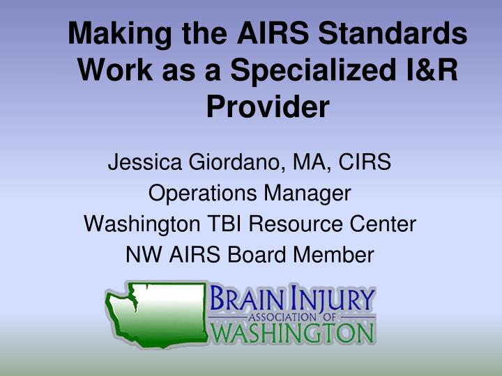 making the airs standards work as a specialized i r provider