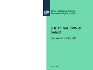 dji en het vwnw beleid