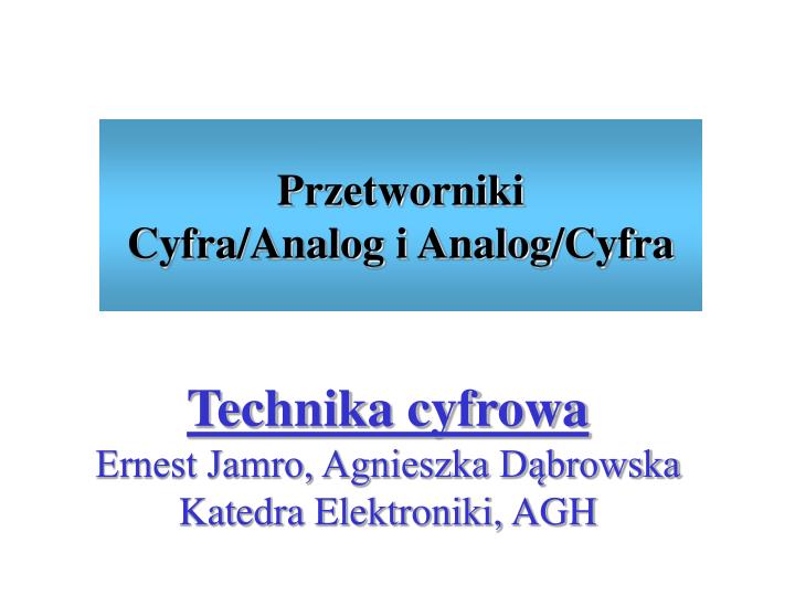 przetworniki cyfra analog i analog cyfra