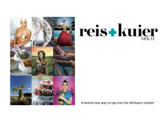 A brand-new way to tap into the Afrikaans market