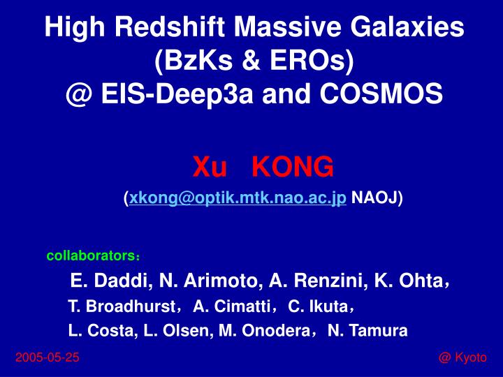 high redshift massive galaxies bzks eros @ eis deep3a and cosmos