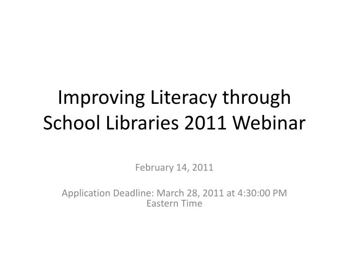 improving literacy through school libraries 2011 webinar