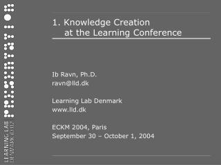 1. Knowledge Creation at the Learning Conference