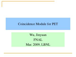 Coincidence Module for PET