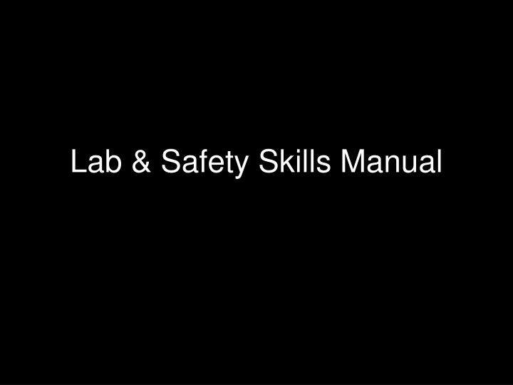 lab safety skills manual