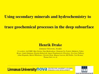 Using secondary minerals and hydrochemistry to trace geochemical processes in the deep subsurface
