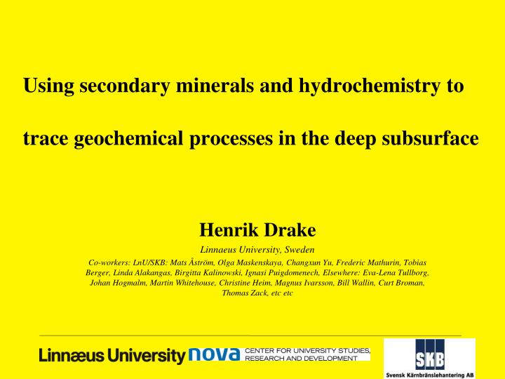using secondary minerals and hydrochemistry to trace geochemical processes in the deep subsurface