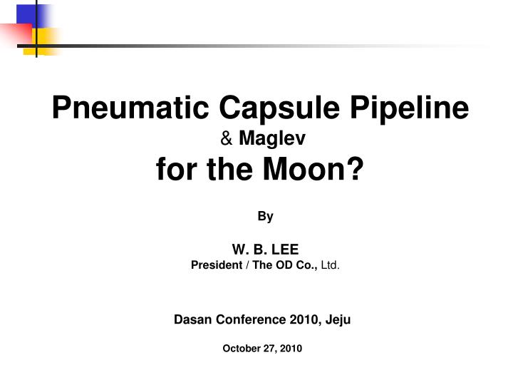pneumatic capsule pipeline maglev for the moon