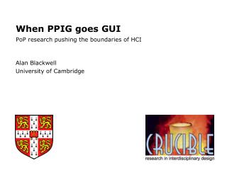 When PPIG goes GUI PoP research pushing the boundaries of HCI