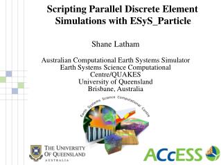Scripting Parallel Discrete Element Simulations with ESyS_Particle