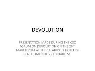 DEVOLUTION