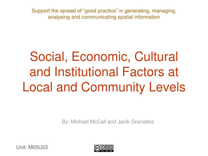 social economic cultural and institutional factors at local and community levels