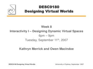 DESC9180 Designing Virtual Worlds