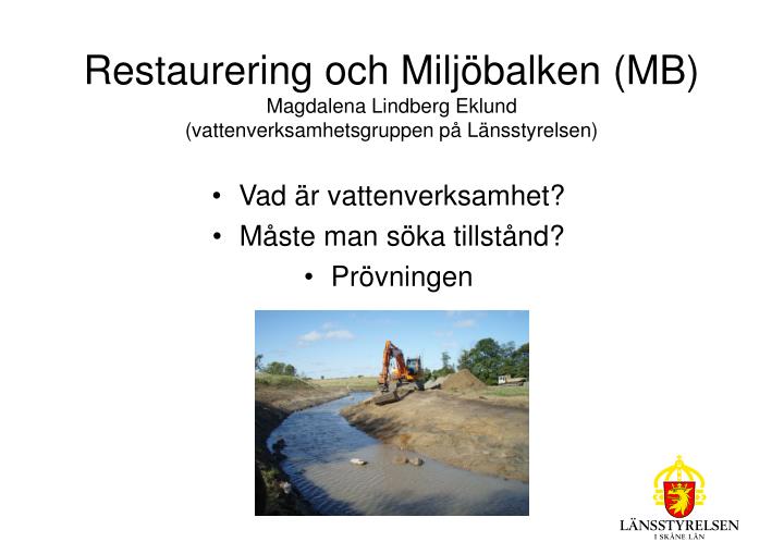 restaurering och milj balken mb magdalena lindberg eklund vattenverksamhetsgruppen p l nsstyrelsen