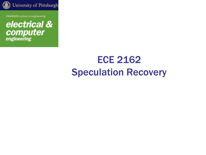 ece 2162 speculation recovery
