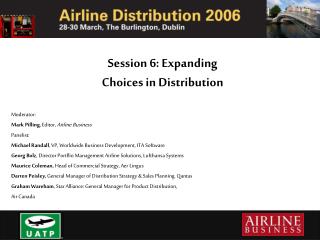 Session 6: Expanding Choices in Distribution