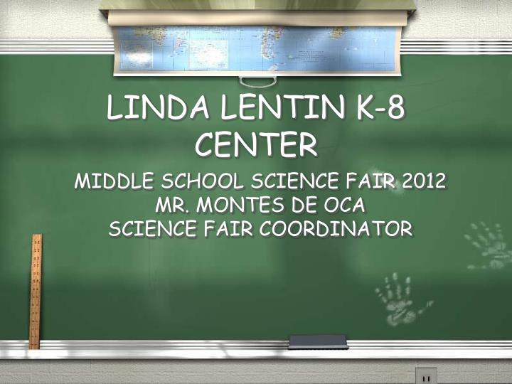 linda lentin k 8 center