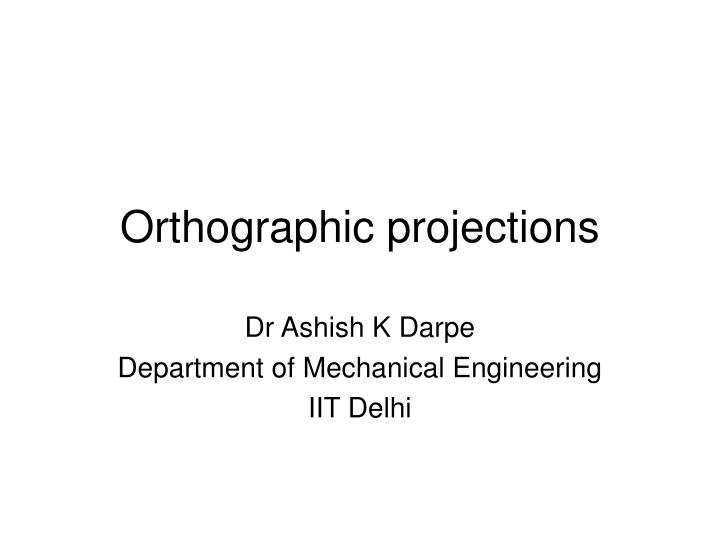 orthographic projections