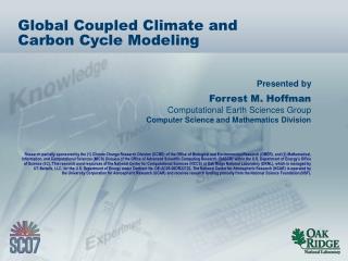 Global Coupled Climate and Carbon Cycle Modeling