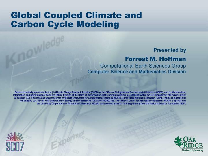 global coupled climate and carbon cycle modeling