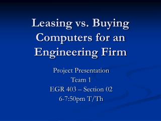 Leasing vs. Buying Computers for an Engineering Firm