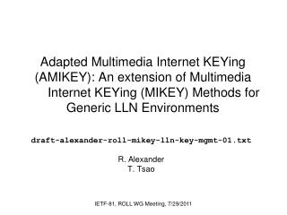 draft-alexander-roll-mikey-lln-key-mgmt-01.txt R. Alexander T. Tsao