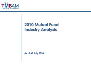 2010 Mutual Fund Industry Analysis