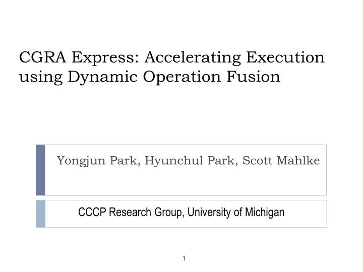 cgra express accelerating execution using dynamic operation fusion
