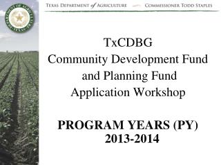 TxCDBG Community Development Fund and Planning Fund Application Workshop