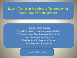 Recent Trends in Membrane Technology for Water quality management