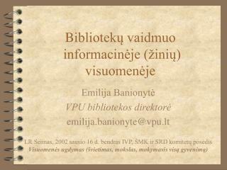 bi bliotek vaidmuo informacin je ini visuomen je