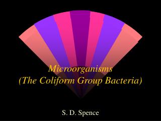 Microorganisms (The Coliform Group Bacteria)