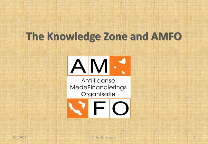the knowledge zone and amfo