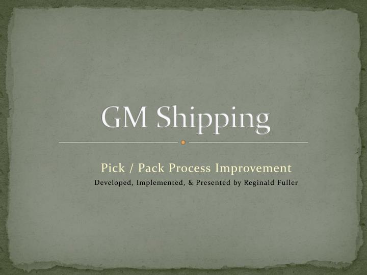 gm shipping