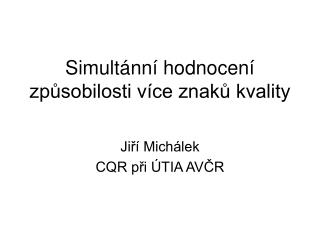 simult nn hodnocen zp sobilosti v ce znak kvality