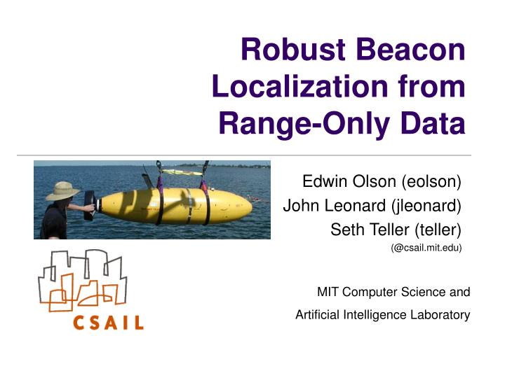 robust beacon localization from range only data