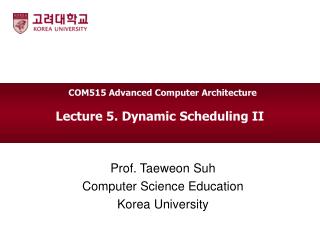 Lecture 5. Dynamic Scheduling II