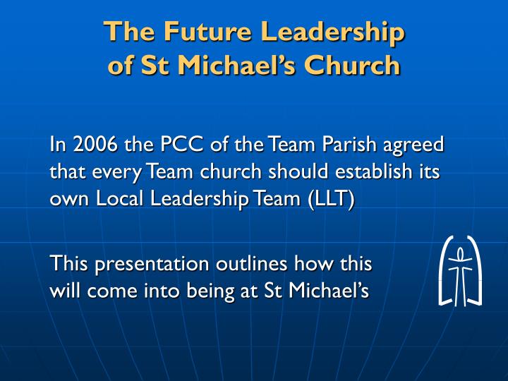 the future leadership of st michael s church