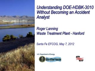 Understanding DOE-HDBK-3010 Without Becoming an Accident Analyst Roger Lanning