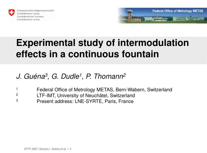 experimental study of intermodulation effects in a continuous fountain