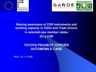 Raising awareness of CSR instruments and building capacity in CSOs and Trade Unions
