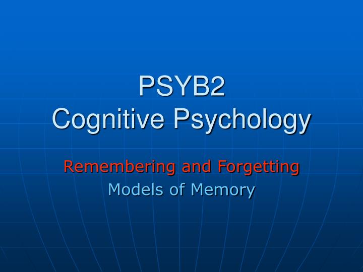 psyb2 cognitive psychology