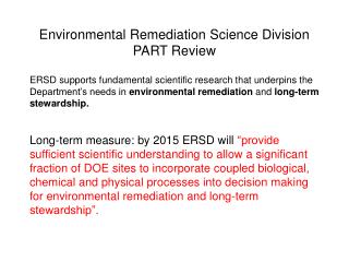 Environmental Remediation Science Division PART Review