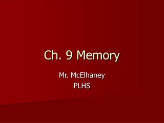Ch. 9 Memory