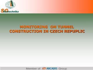 MONITORING ON TUNNEL CONSTRUCTION IN CZECH REPUPLIC