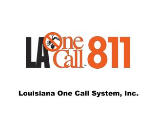 Louisiana One Call System, Inc.